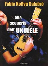 Alla scoperta dell'ukulele