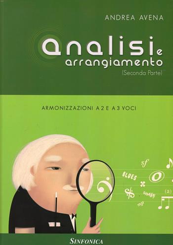 Analisi e arrangiamento. Vol. 2 - Andrea Avena - Libro Sinfonica Jazz Ediz. Musicali 2012 | Libraccio.it