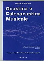 Acustica e psicoacustica musicale. Plug in, effetti d'ambiente, equalizzatori, compressori.