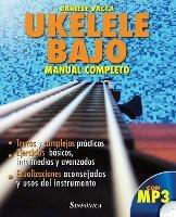 Ukelele banjo. Manuale completo. Con CD-Audio - Daniele Vacca - Libro Sinfonica Jazz Ediz. Musicali 2015, A scuola con... | Libraccio.it