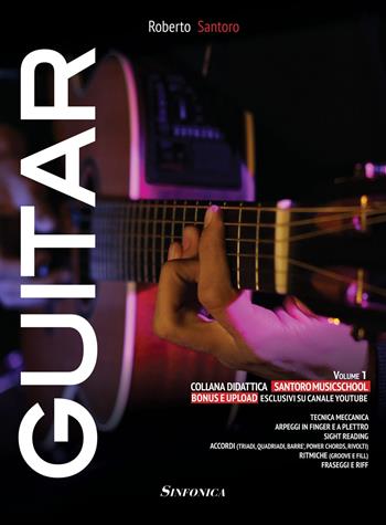 Guitar. Parte. Vol. 1 - Roberto Santoro - Libro Sinfonica Jazz Ediz. Musicali 2021, Chitarra moderna | Libraccio.it