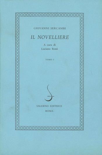 Il novelliere - Giovanni Sercambi - Libro Salerno 1988, I novellieri italiani | Libraccio.it