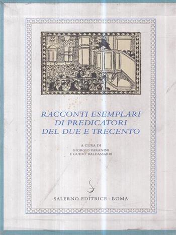 Racconti esemplari di predicatori del Due e Trecento  - Libro Salerno 1993, I novellieri italiani | Libraccio.it