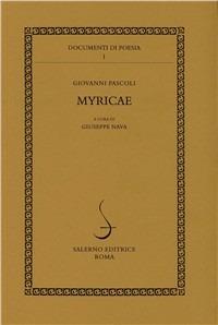 Myricae - Giovanni Pascoli - Libro Salerno 1991, Documenti di poesia | Libraccio.it