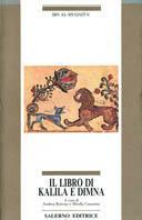 Il libro di Kalila e Dimna - Al-Muqaffà Ibn - Libro Salerno 1991, Omikron | Libraccio.it