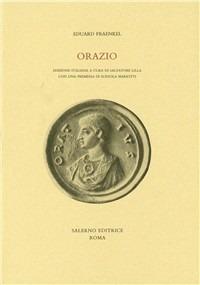 Orazio - Eduard Fraenkel - Libro Salerno Editrice 2005, Studi e saggi | Libraccio.it