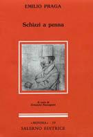 Schizzi a penna - Emilio Praga - Libro Salerno 1993, Minima | Libraccio.it