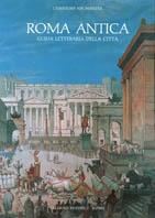 Roma antica. Guida letteraria della città