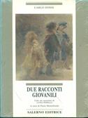 Due racconti giovanili - Carlo Dossi, Luigi Perelli - Libro Salerno 1994, Omikron | Libraccio.it