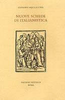 Nuove schede di italianistica - Giovanni Aquilecchia - Libro Salerno 1994, Studi e saggi | Libraccio.it