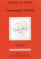 Cinematografo cerebrale - Edmondo De Amicis - Libro Salerno 1995, Minima | Libraccio.it