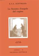La finestra d'angolo del cugino - Ernst T. A. Hoffmann - Libro Salerno 1996, Minima | Libraccio.it