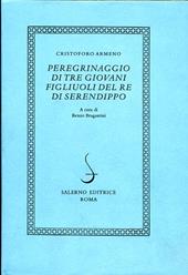 Peregrinaggio di tre giovani figliuoli del re di Serendippo