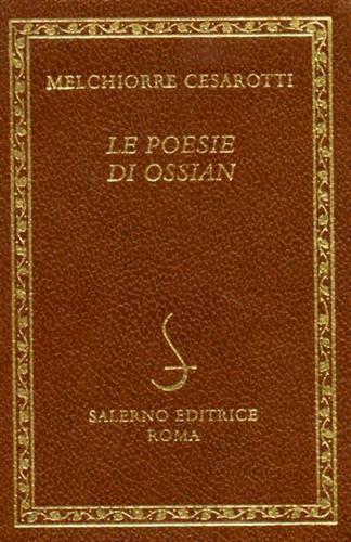 Le poesie di Ossian - Melchiorre Cesarotti - Libro Salerno Editrice 2000, Diamanti | Libraccio.it