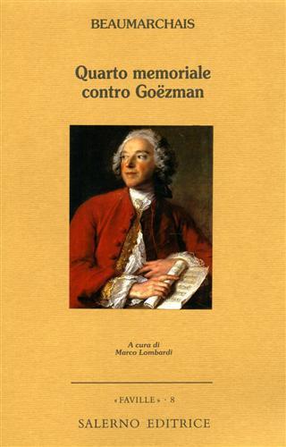 Quarto memoriale contro Goëzman - P. Augustin de Beaumarchais - Libro Salerno Editrice 2000, Faville | Libraccio.it