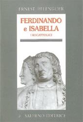 Ferdinando e Isabella. I re cattolici nella politica europea del Rinascimento