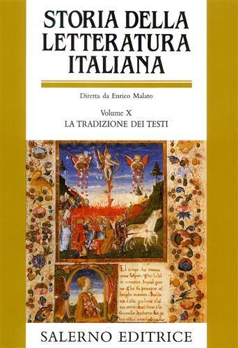 Storia della letteratura italiana. Vol. 10: La tradizione dei testi.  - Libro Salerno 2001, Grandi opere | Libraccio.it