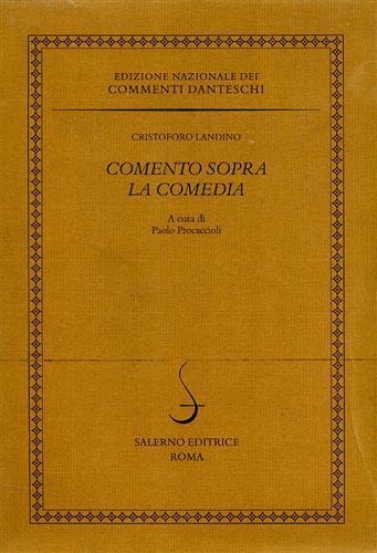 Comento sopra la Comedia - Cristoforo Landino - Libro Salerno 2001, Edizione Nazionale dei Commenti danteschi | Libraccio.it