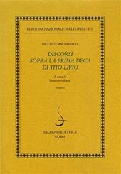 Opere politiche. Vol. 2: Discorsi sopra la prima deca di Tito Livio