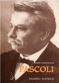 Pascoli - Mario Pazzaglia - Libro Salerno Editrice 2002, Sestante | Libraccio.it
