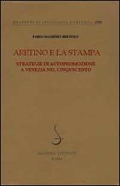 Aretino e la stampa. Strategie di autopromozione a Venezia nel Cinquecento