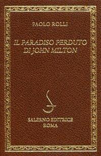 Il Paradiso perduto di John Milton - Paolo Rolli - Libro Salerno Editrice 2003, Diamanti | Libraccio.it
