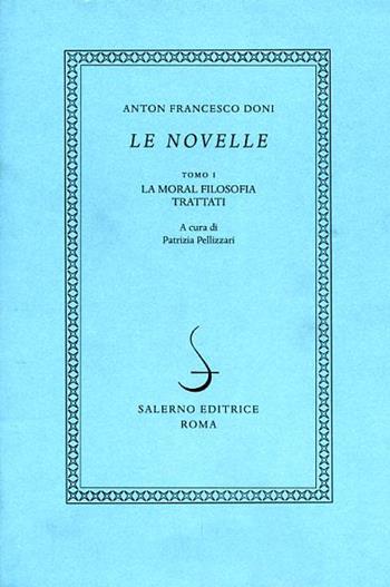 Le novelle. Vol. 2: La zucca. - Anton Francesco Doni - Libro Salerno 2003, I novellieri italiani | Libraccio.it