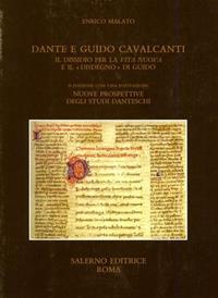 Dante e Guido Cavalcanti: il dissidio per la «Vita nuova» e il «Disdegno» di Guido - Enrico Malato - Libro Salerno 2004, Quaderni di Filologia e critica | Libraccio.it