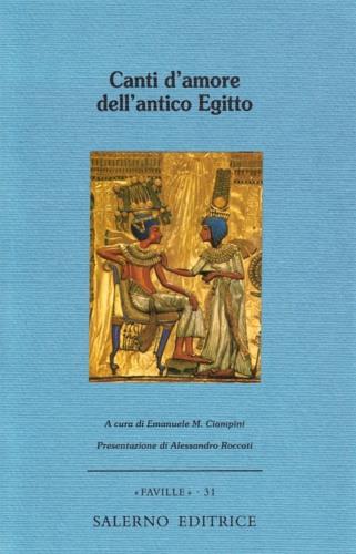 Canti d'amore dell'antico Egitto  - Libro Salerno Editrice 2005, Faville | Libraccio.it