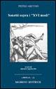 Sonetti sopra i «XVI modi» - Pietro Aretino - Libro Salerno Editrice 2006, Faville | Libraccio.it