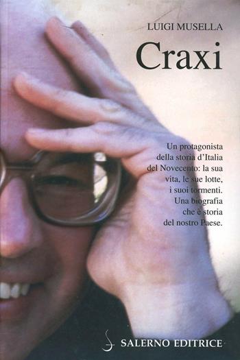 Craxi - Luigi Musella - Libro Salerno Editrice 2006, Profili | Libraccio.it