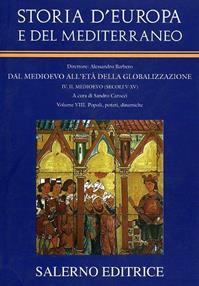 Storia d'Europa e del Mediterraneo. Vol. 8: Popoli, poteri, dinamiche  - Libro Salerno 2006, Grandi opere | Libraccio.it