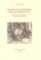 Animali e fantasmi della scrittura. Saggi sulla zoopoetica di Tommaso Landolfi