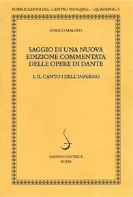 Saggio di una nuova edizione commentata delle opere di Dante. Vol. 1: canto I dell'Inferno, Il. - Enrico Malato - Libro Salerno 2007, Quaderni della Rivista di studi danteschi | Libraccio.it
