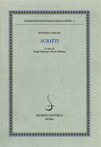 Scritti - Antonio Canova - Libro Salerno 2007, Ediz. naz. opere di Antonio Canova | Libraccio.it