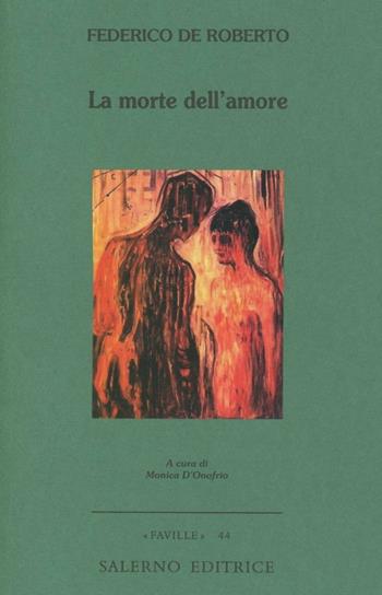 La morte dell'amore - Federico De Roberto - Libro Salerno Editrice 2007, Faville | Libraccio.it