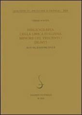 Bibliografia della lirica italiana minore del Trecento (BLIMT). Autori, edizioni, studi