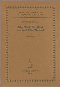 Commento alla «Divina Commedia» - Francesco Torraca - Libro Salerno 2008, Edizione Nazionale dei Commenti danteschi | Libraccio.it