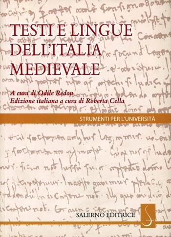 I testi e le lingue dell'Italia medievale - Odile Redon - Libro Salerno Editrice 2009, Strumenti per l'università | Libraccio.it