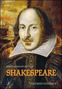 Shakespeare - Stefano Manferlotti - Libro Salerno Editrice 2010, Sestante | Libraccio.it
