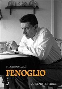 Fenoglio - Roberto Bigazzi - Libro Salerno Editrice 2010, Sestante | Libraccio.it