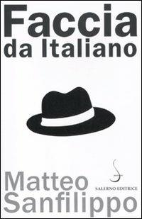 Faccia da italiano - Matteo Sanfilippo - Libro Salerno Editrice 2010, Aculei | Libraccio.it