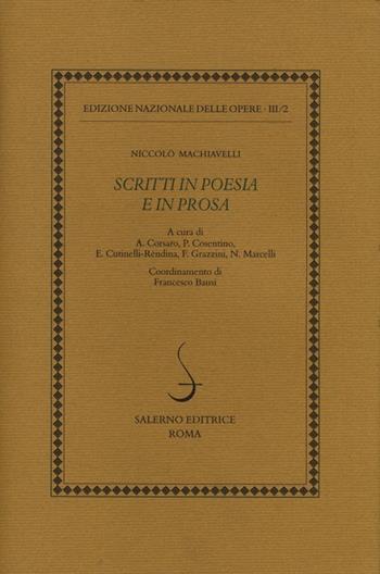 Opere letterarie. Vol. 2: Scritti in poesia e in prosa. - Niccolò Machiavelli - Libro Salerno 2013, Ediz. delle opere di Niccolò Machiavelli | Libraccio.it