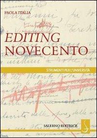 Editing Novecento - Paola Italia - Libro Salerno Editrice 2013, Strumenti per l'università | Libraccio.it