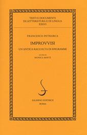 Improvvisi. Un'antica raccolta di epigrammi. Testo latino a fronte