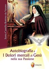 Autobiografia e i dolori mentali di Gesù nella sua Passione