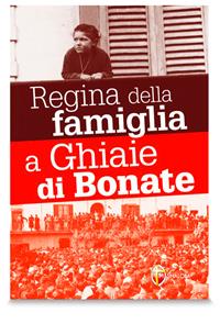 Le apparizioni della Madonna Regina della famiglia a Ghiaie di Bonate - Lucia Amour - Libro Editrice Shalom 2012, Apparizioni | Libraccio.it