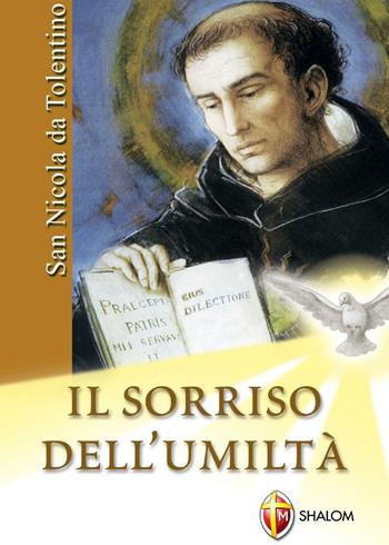 Il sorriso dell'umiltà - Remo Piccolomini, Natalino Monopoli - Libro Editrice Shalom 2009, Santi, beati e vite straordinarie | Libraccio.it