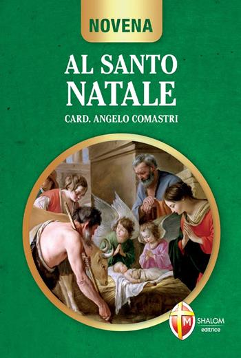 Novena al santo Natale - Angelo Comastri - Libro Editrice Shalom 2009, Il figlio | Libraccio.it