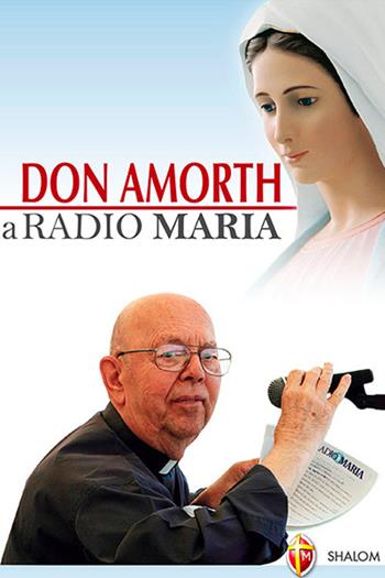 Don Amorth a Radio Maria - Gabriele Amorth - Libro Editrice Shalom 2012, Liberazione e guarigione | Libraccio.it